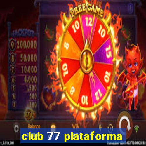 club 77 plataforma